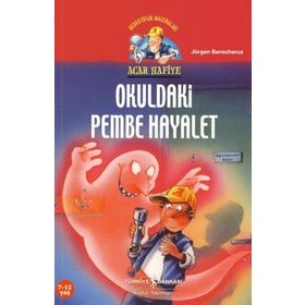 ACAR HAFIYE - OKULDAKI PEMBE HAYALET - JÜRGEN BANSCHERUS