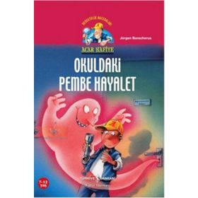 ACAR HAFIYE - OKULDAKI PEMBE HAYALET - JÜRGEN BANSCHERUS