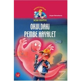 ACAR HAFIYE - OKULDAKI PEMBE HAYALET - JÜRGEN BANSCHERUS
