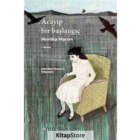 ACAYIP BIR BAŞLANGIÇ - MONIKA MARON