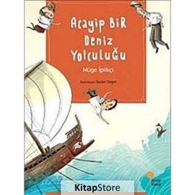 Acayip Bir Deniz Yolculuğu - Müge İplikçi