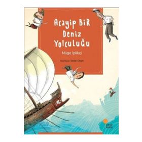 Acayip Bir Deniz Yolculuğu - Müge İplikçi