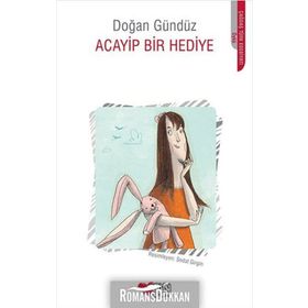Acayip Bir Hediye Doğan Gündüz Can Çocuk Yayınları