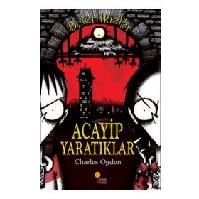 ACAYIP YARATIKLAR BETER İKİZLER - CHARLES OGDEN