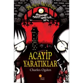 ACAYIP YARATIKLAR BETER İKİZLER - CHARLES OGDEN