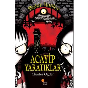 ACAYIP YARATIKLAR BETER İKİZLER - CHARLES OGDEN