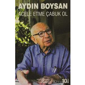 ACELE ETME ÇABUK OL - AYDIN BOYSAN