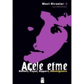 ACELE ETME MAVI KIRAZLAR 3 - CECILE ROUMIGUIERE;JEAN-MICHEL PAYET;MARYVONNE RIPPERT;SIGRID BAFFERT