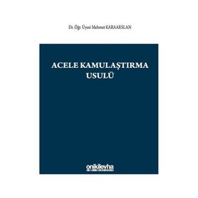 Acele Kamulaştırma Usulü - Mehmet Karaarslan
