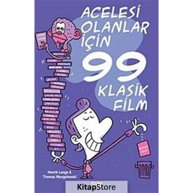 ACELESI OLANLAR İÇİN 99 KLASIK FILM - HENRIK LANGE;THOMAS WENGELEWSKI