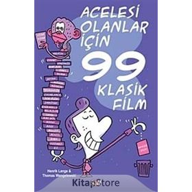 ACELESI OLANLAR İÇİN 99 KLASIK FILM - HENRIK LANGE;THOMAS WENGELEWSKI