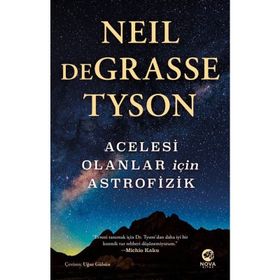 Acelesi Olanlar İçin Astrofizik-Neil deGrasse Tyson-Nova Kitap