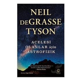 Acelesi Olanlar İçin Astrofizik-Neil deGrasse Tyson-Nova Kitap