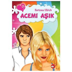 Acemi Aşık - Hortense Ullrich