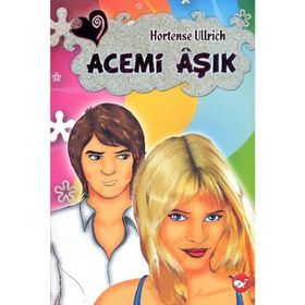 Acemi Aşık - Hortense Ullrich