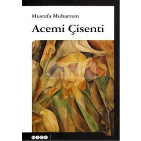 ACEMI ÇİSENTİ - MUSTAFA MUHARREM