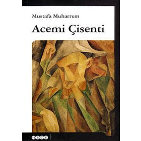 ACEMI ÇİSENTİ - MUSTAFA MUHARREM