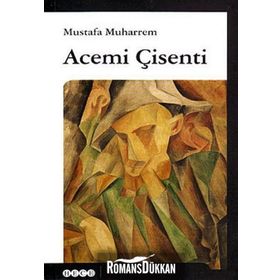 ACEMI ÇİSENTİ - MUSTAFA MUHARREM