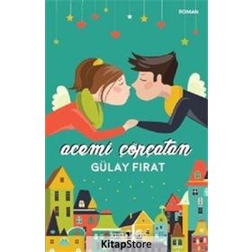 Acemi Çöpçatan - Gülay Fırat