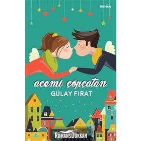 Acemi Çöpçatan - Gülay Fırat