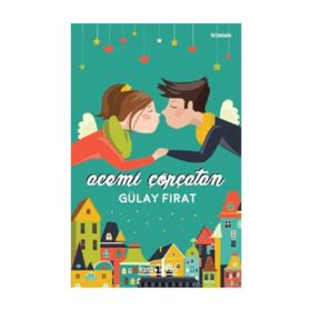 Acemi Çöpçatan - Gülay Fırat