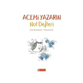 Acemi Yazarın Not Defteri - Susie Morgenstern Theresa Bronn