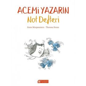 Acemi Yazarın Not Defteri - Susie Morgenstern Theresa Bronn