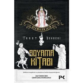 Acemiler İçin Tarot Rehberi - Boyama Kitabı - Juliet Sharman-Burke