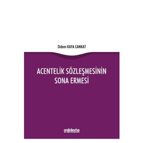 Acentelik Sözleşmesinin Sona Ermesi - Didem Kaya Cankat
