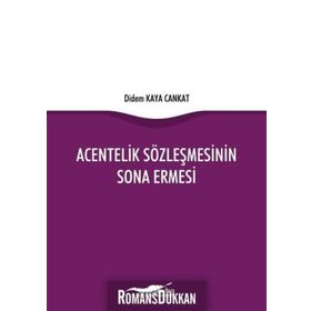 Acentelik Sözleşmesinin Sona Ermesi - Didem Kaya Cankat