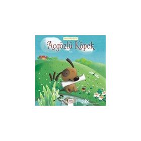 Açgözlü Köpek - Ezop - 1001 Çiçek