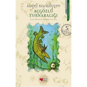Açgözlü Turna Balığı - Angel Karaliyçev