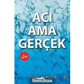 Acı Ama Gerçek - Tuğba Su Altuğ