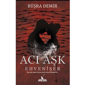 Acı Aşk - Büşra Demir