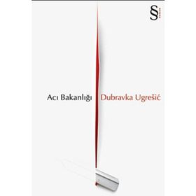 ACI BAKANLIĞI - DUBRAVKA UGRESIC