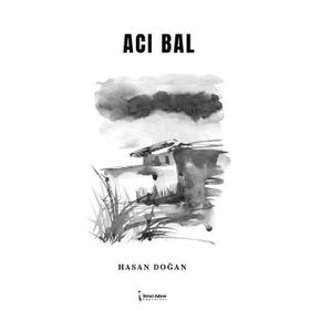 Acı Bal - Hasan Bal
