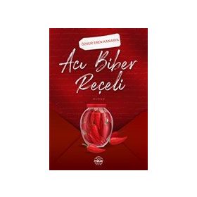 Acı Biber Reçeli - Öznur Eren Kanarya