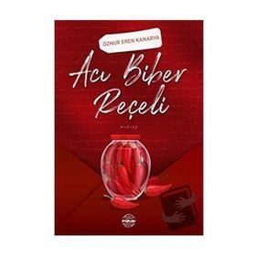 Acı Biber Reçeli - Öznur Eren Kanarya