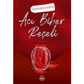 Acı Biber Reçeli - Öznur Eren Kanarya