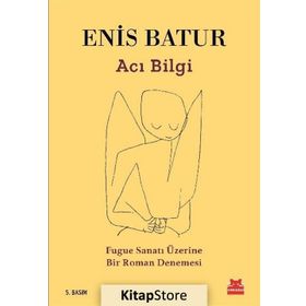 Acı Bilgi - Enis Batur
