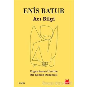 Acı Bilgi - Enis Batur