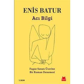 Acı Bilgi - Enis Batur