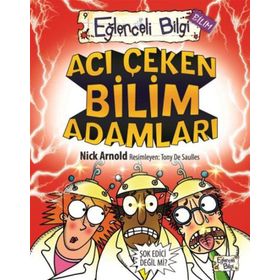 Acı Çeken Bilim Adamları Eğlenceli Bilgi - 30 - Nick Arnold