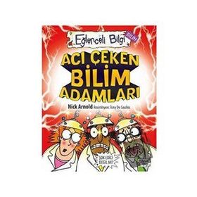 Acı Çeken Bilim Adamları Eğlenceli Bilgi - 30 - Nick Arnold