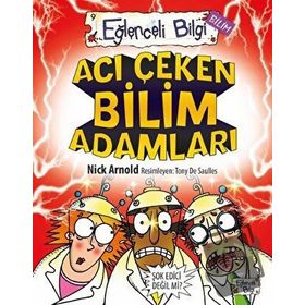 Acı Çeken Bilim Adamları Eğlenceli Bilgi - 30 - Nick Arnold