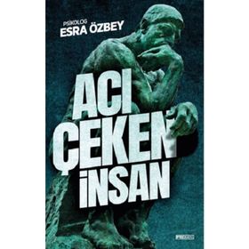 Acı Çeken İnsan - Esra Özbey