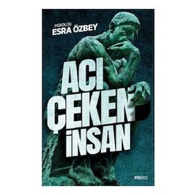 Acı Çeken İnsan - Esra Özbey