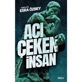 Acı Çeken İnsan - Esra Özbey
