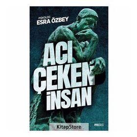 Acı Çeken İnsan - Esra Özbey