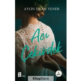 Acı Çekirdek - Aylin İşcan Yener